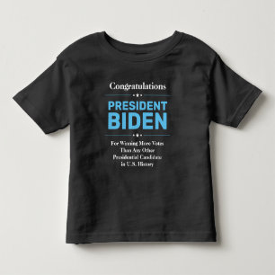 Congrats President Biden Most Voted Candidate Toddler T-shirt