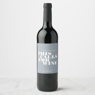 Congrats This Calls for Wine   Celebration Label