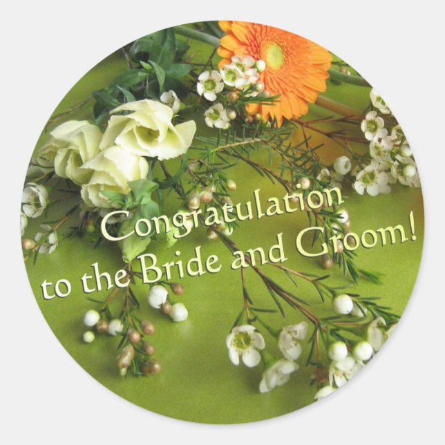 Congratulation to the Bride and Groom Classic Round Sticker (Front)