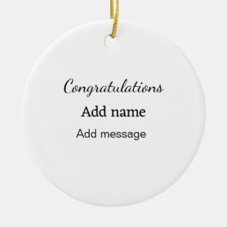 Congratulations add name message simple graduate  ceramic ornament