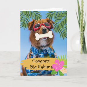 Congratulations Big Kahuna New Job Dog in Shades Card