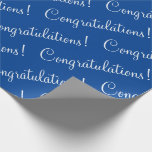 Congratulations Blue White  Wrapping Paper<br><div class="desc">Congratulations!  Blue & white gift wrap paper for a graduation,  baby shower,  promotion,  new baby,  etc.  Simple & sweet.</div>