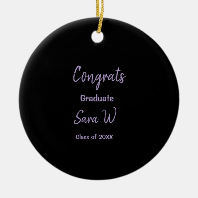 Congratulations class of add year name school col ceramic ornament (Front)