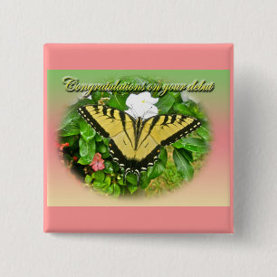 Congratulations Debut Swallowtail Butterfly Items 2 Inch Square Button
