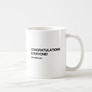 CONGRATULATIONS EVERYONE, I'M BI.png Coffee Mug