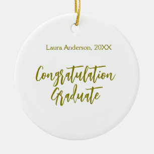 Congratulations graduate golden name class 20XX si Ceramic Ornament
