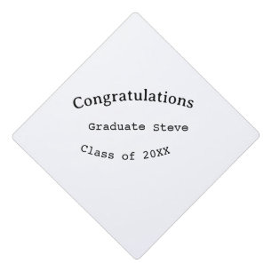 Congratulations graduate name class of 20XX type w Graduation Cap Topper
