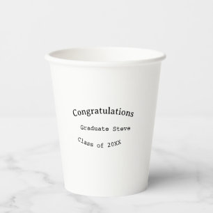 Congratulations graduate name class of 20XX type w Paper Cups