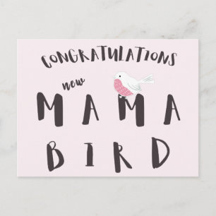 Congratulations New Mama Bird - Fun Quote Postcard