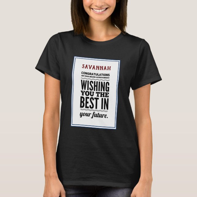 Congratulations On Achievement Accomplishment T-Shirt (Front)