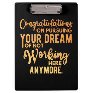 Congratulations on Pursuing Your Dream Clipboard