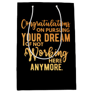 Congratulations on Pursuing Your Dream Medium Gift Bag