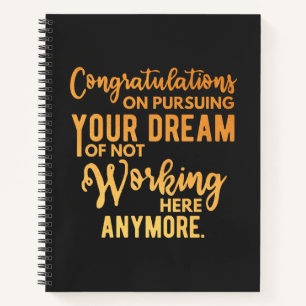 Congratulations on Pursuing Your Dream Notebook