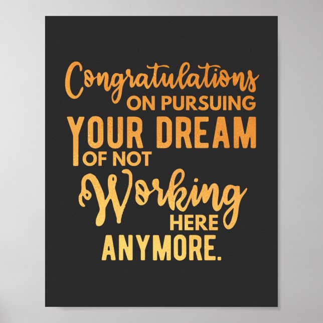 Congratulations on Pursuing Your Dream Poster (Front)