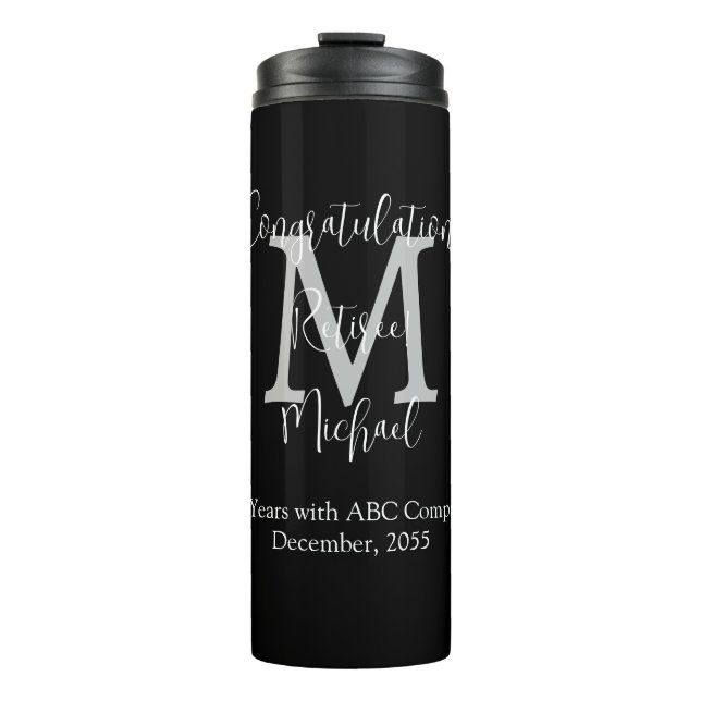 Congratulations on Retirement Monogram Name Black  Thermal Tumbler (Front)