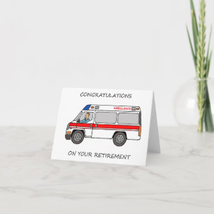 Congratulations on Retirement Paramedic or EMT Card