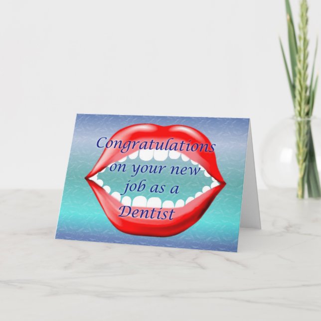 Congratulations on your new job as a Dentist Card (Front)