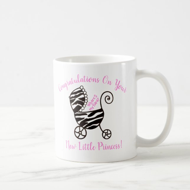 Congratulations On Your New Little Princess! Coffee Mug (Right)