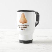Congratulations on Your New Nose