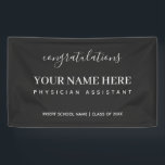 Congratulations Physician Assistant PA Graduation Banner<br><div class="desc">Customize this modern & simple celebration banner for your favourite physician assistant graduate ♥</div>