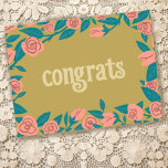 CONGRATULATIONS Pink Roses Frame Floral Custom Postcard<br><div class="desc">Hand made rose frame congratulations card for you! Customize with your own text or change the colours. Perfect for a wedding,  engagement,  new job,  new house or other milestone. Check my shop for lots more colours and designs or let me know if you'd like something custom!</div>