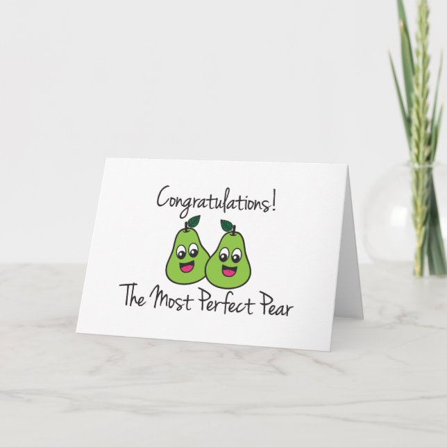 Congratulations The Most Perfect Pear Twin Card (Front)