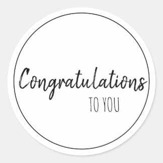 Congratulations TO YOU Classic Round Sticker