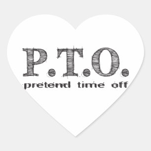 Congratulations Welcome to the Pretend Time Off Heart Sticker