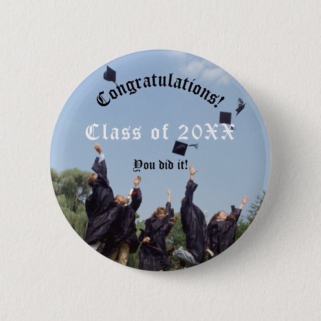 Congratulations You Did It Graduation 2 Inch Round Button (Front)