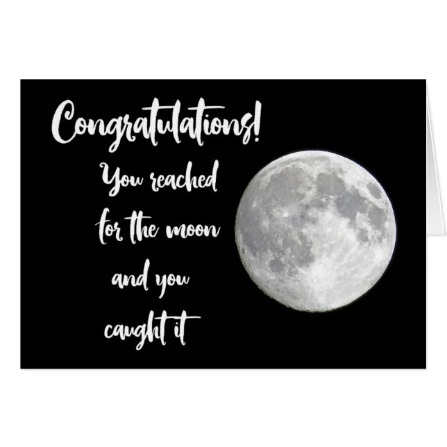 Congratulations! You reached for the moon (Front Horizontal)