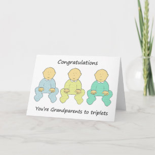 Congratulations, you're Grandparents to triplets. Card