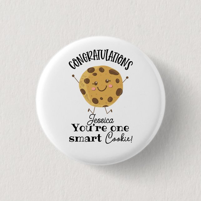 congratulations you're one smart cookie    favour  1 inch round button (Front)
