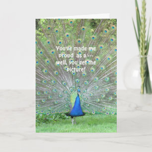 congratulations, "You've Made Me Proud As A Peacoc Card
