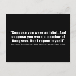 Congress Idiots Quote by Samuel L. Clemens Postcard