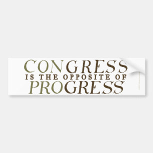 Congress Opposite of Progress Bumper Sticker