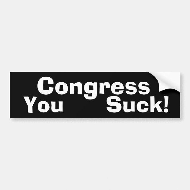 Congress You Suck! Bumper Sticker (Front)