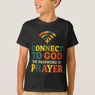 Connect To God - Christian Religious Faith Prayer T-Shirt