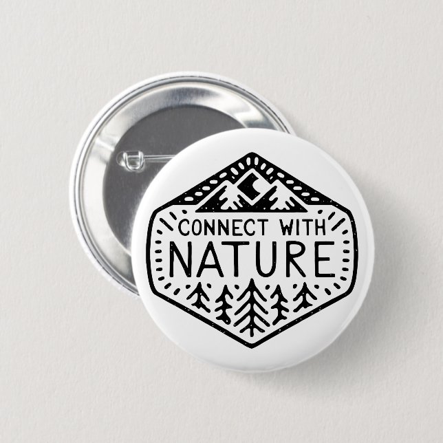 Connect with nature 2 inch round button (Front & Back)