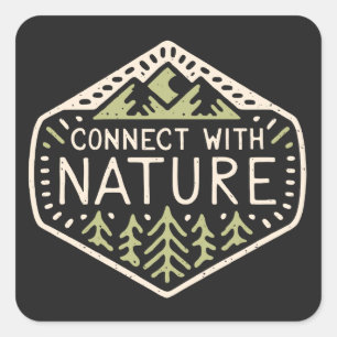 Connect with nature square sticker