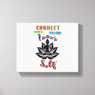 Connect With Your Inner Self Canvas Print