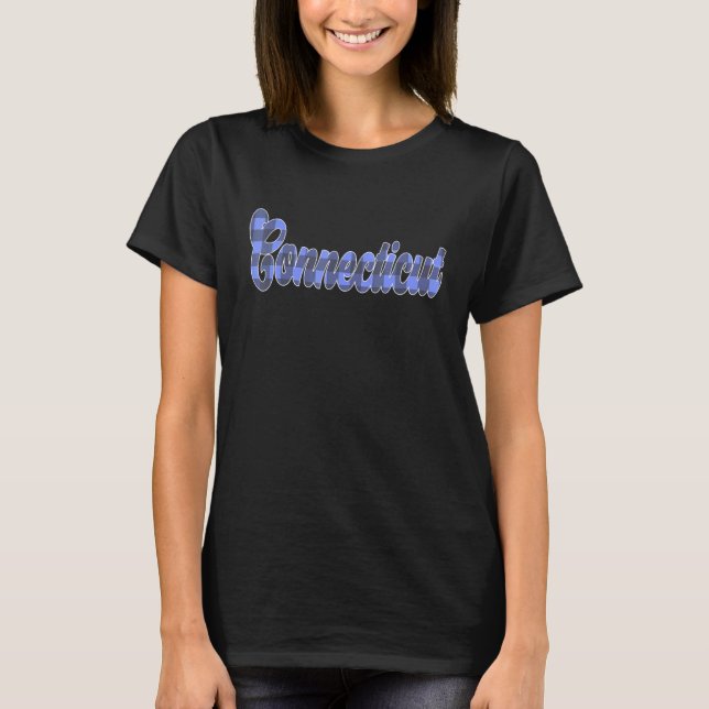 Connecticut CT Home Plaid Script Text Pride For Wo T-Shirt (Front)