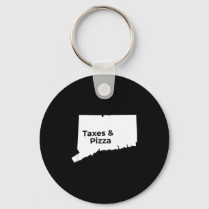 Connecticut Taxes &amp; Connecticut Zza  Keychain