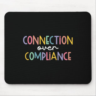 Connection Over Compliance Autism Awareness Month Mouse Pad