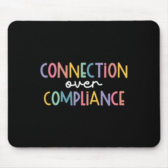 Connection Over Compliance Autism Awareness Month  Mouse Pad (Front)
