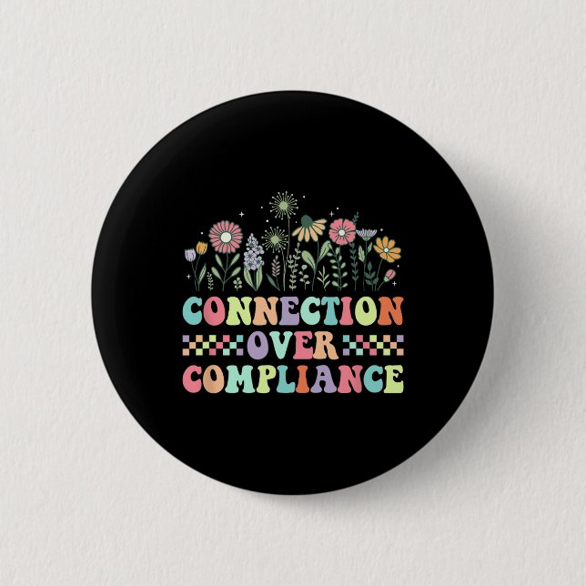 Connection Over Compliance Autism Awareness Sped T 2 Inch Round Button (Front)