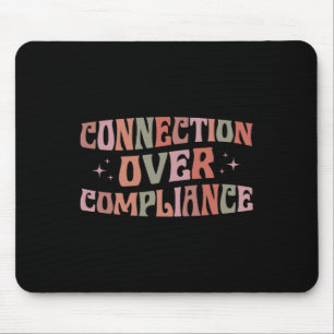 Connection Over Compliance Autism Awareness Sped T Mouse Pad