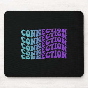 Connection Suicide Prevention Mental Health Awaren Mouse Pad