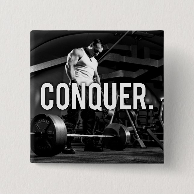 CONQUER - "Body building" Workout Motivational 2 Inch Square Button (Front)