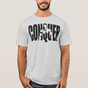 CONQUER - Bodybuilding Motivation T-Shirt