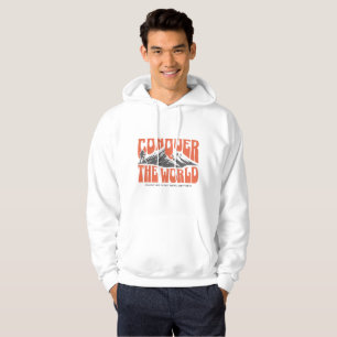 "Conquer the World" Hoodie: Inspiration for Climbi Hoodie